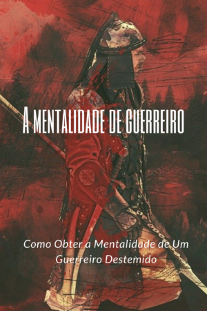 mentalidade de guerreiro