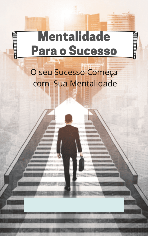 Mentalidade Para o Sucesso